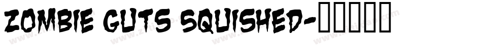 Zombie Guts Squished字体转换